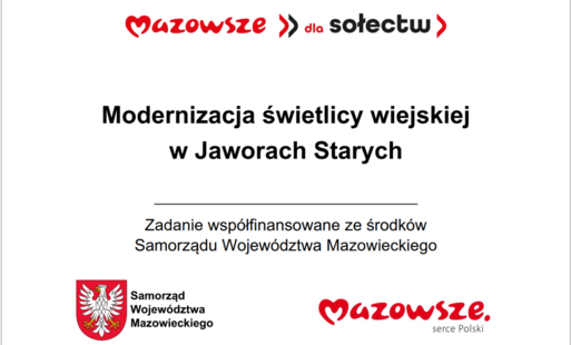 Grafika przedstawia prostokątną tablicę informacyjną o białym tle, zawierającą tekst oraz oficjalne elementy identyfikacyjne Samorządu Województwa Mazowieckiego. W górnej części widnieje czerwony napis „Mazowsze dla sołectw”. Poniżej, wyśrodkowany, znajdu