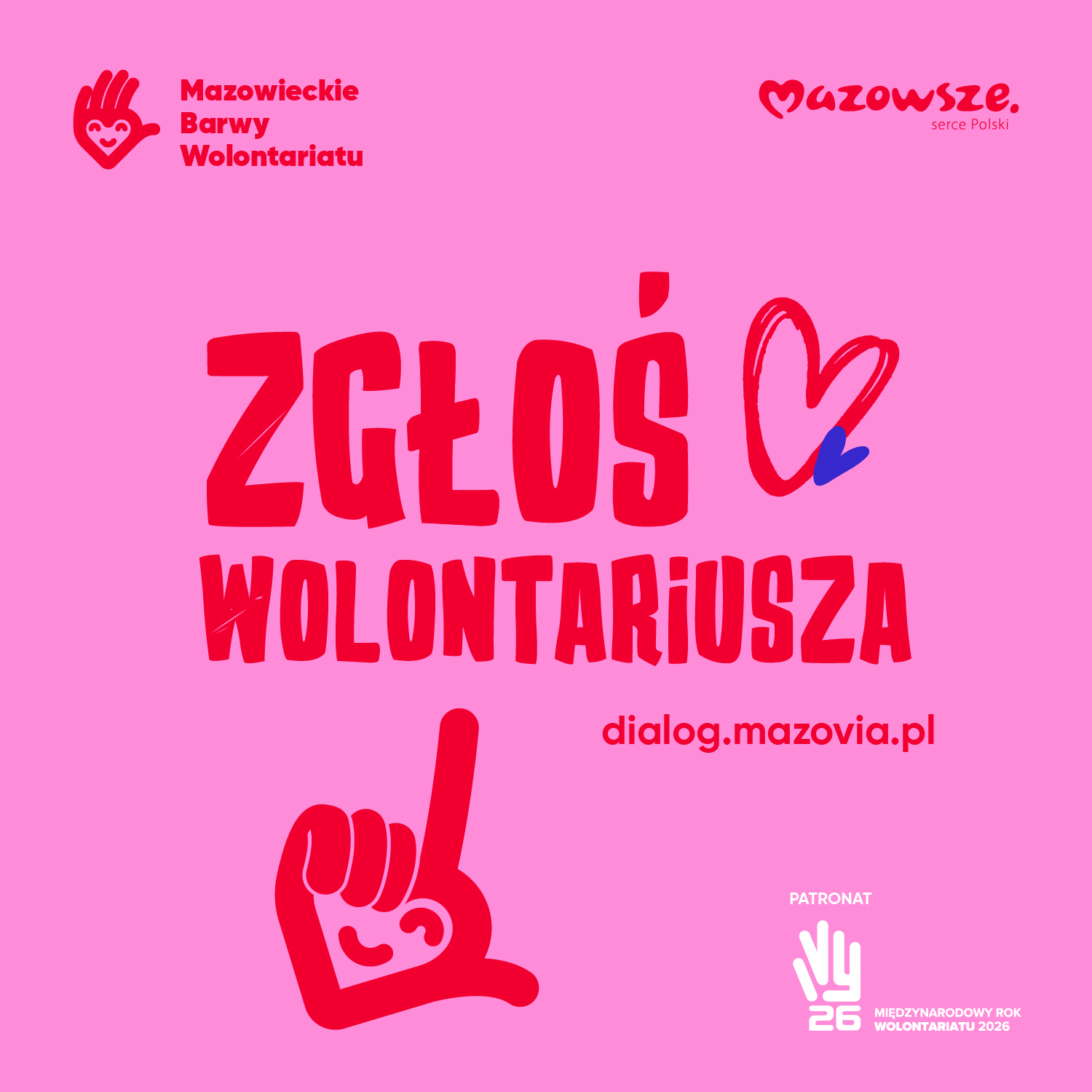 R&oacute;żowe tło z&nbsp;czerwonym napisem Zgłoś Wolontariusza i&nbsp;adresem dialog.mazovia.pl oraz&nbsp;dłonią w&nbsp;lewym dolnym rogu.