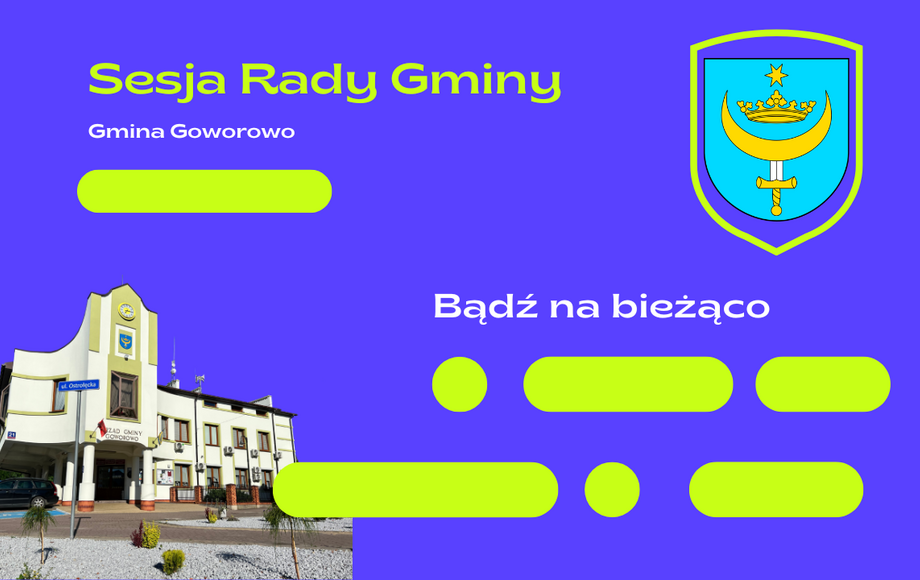 XXXVI (36) Sesja Rady Gminy Goworowo odbędzie się 29 września 2026 r. o godz. 13:00
