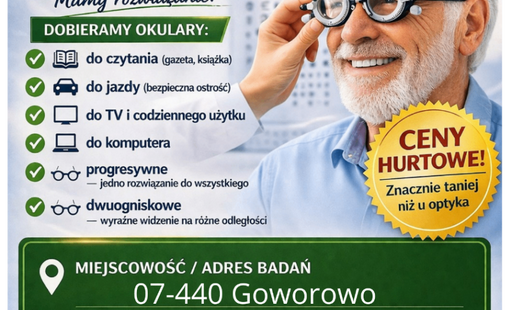 Plakat bezpłatnego badania wzroku z napisem BEZPŁATNE BADANIE WZROKU, starszym mężczyzną z aparatem do badań oczu i danymi: 07-440 Goworowo, 09:00-10:30, telefon 605 656 642.